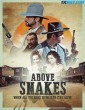Above Snakes (2022) Telugu Dubbed Movie